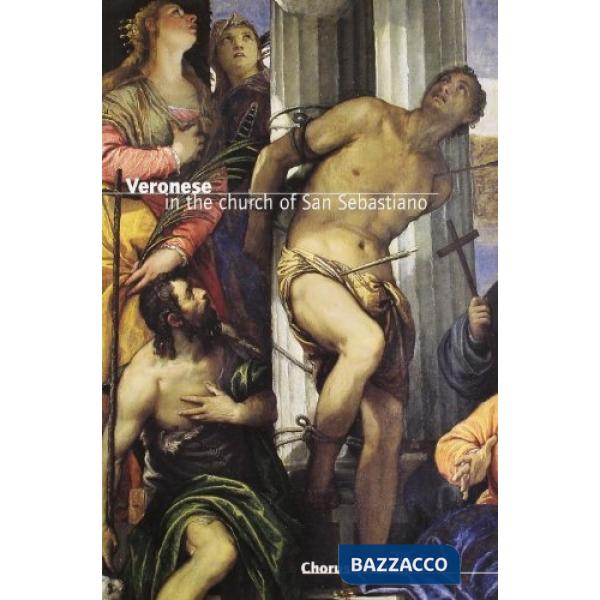 Veronese nella chiesa di San Sebastiano. Ediz. inglese