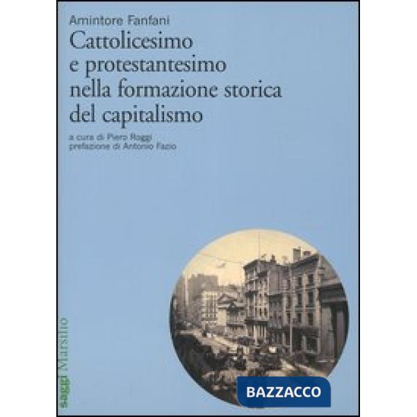 Cattolicesimo e protestantesimo nella formazione storica del capitalismo