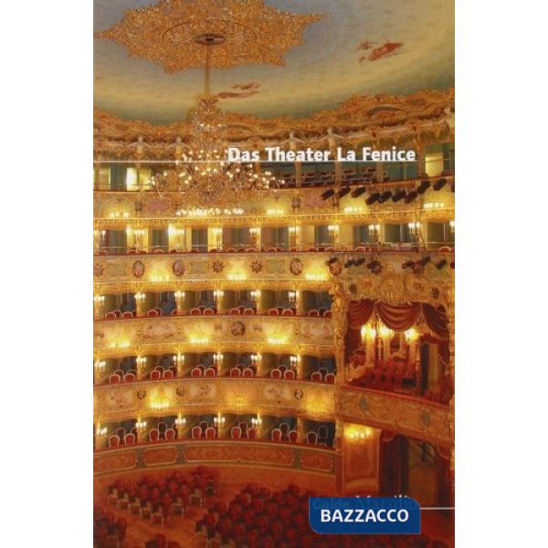 Teatro La Fenice. Ediz. tedesca (Il)