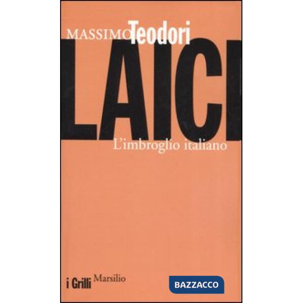Laici. L'imbroglio italiano