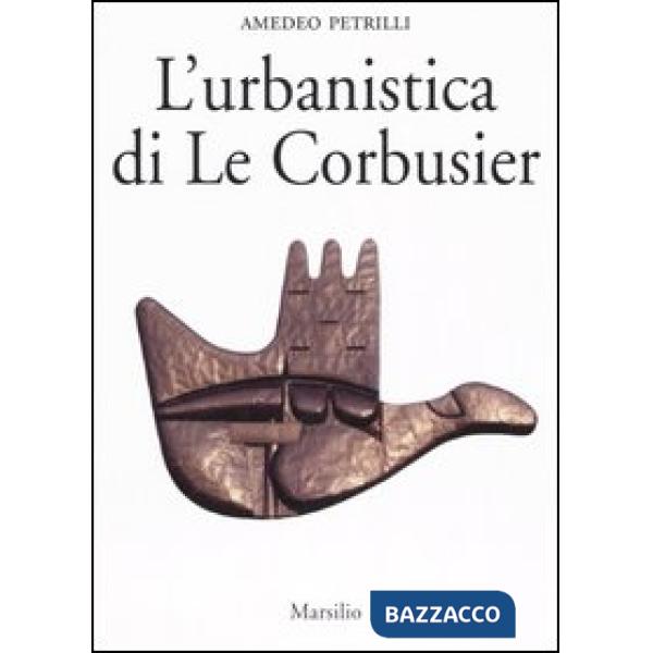 Urbanistica di Le Corbusier (L')