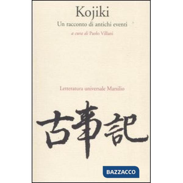 Kojiki. Un racconto di antichi eventi