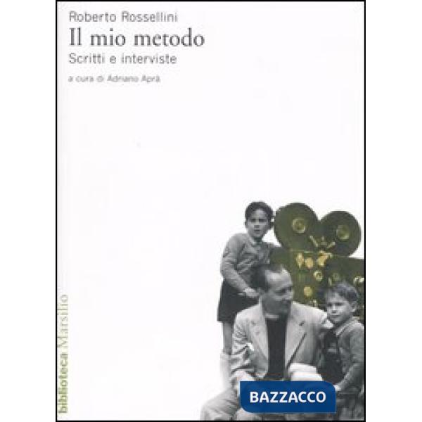 Mio metodo. Scritti e interviste (Il)