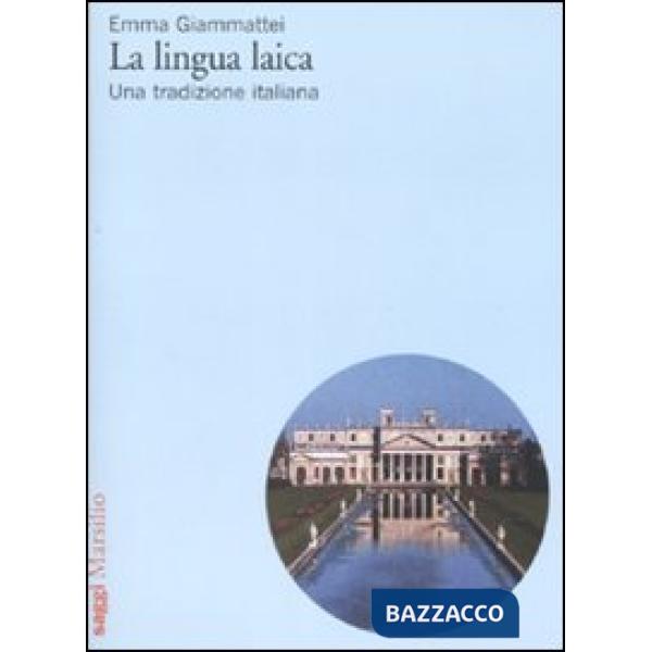 Lingua laica. Una tradizione italiana (La)
