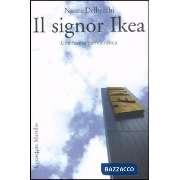 Signor Ikea. Una favola democratica (Il)