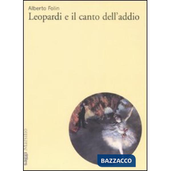 Leopardi e il canto dell'addio