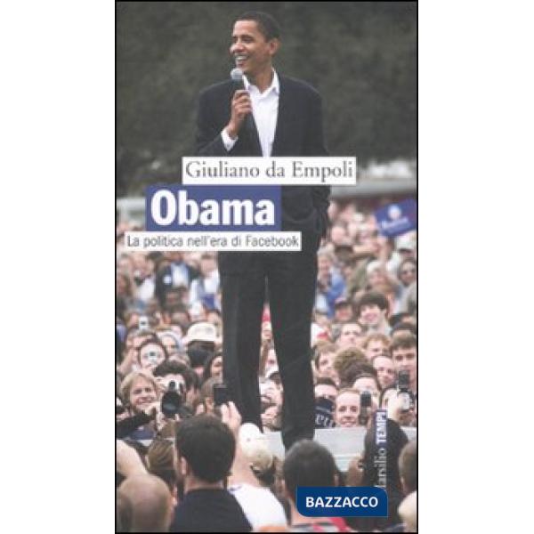 Obama. La politica nell'era di Facebook