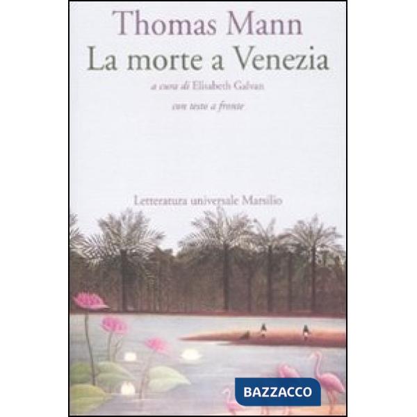 Morte a Venezia. Testo tedesco a fronte (La)