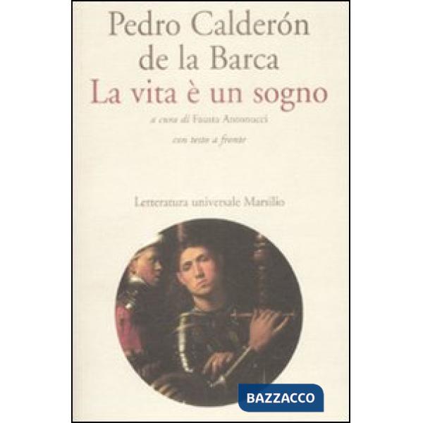 Vita è un sogno. Testo spagnolo a fronte (La)