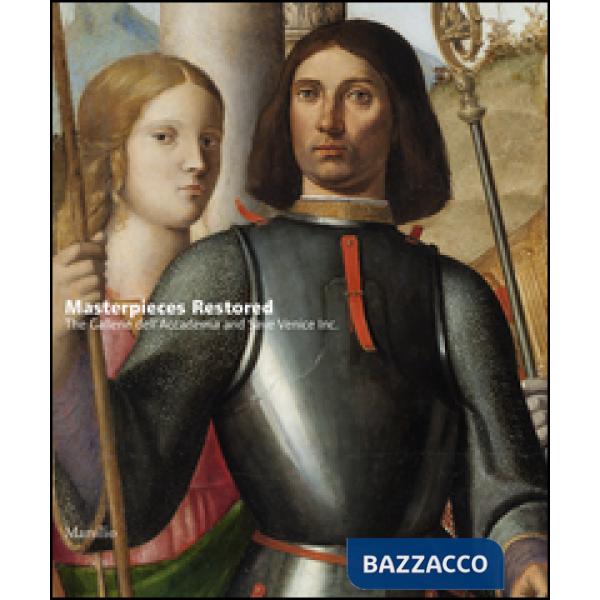 Masterpieces Restored. Ediz. illustrata