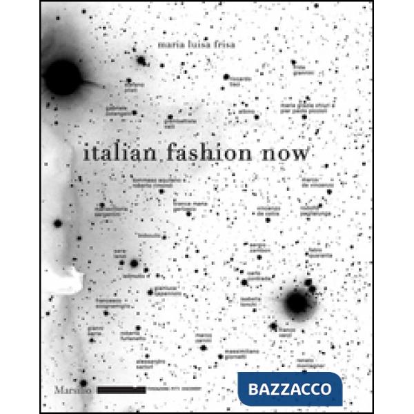 Italian Fashion Now. Ediz. illustrata