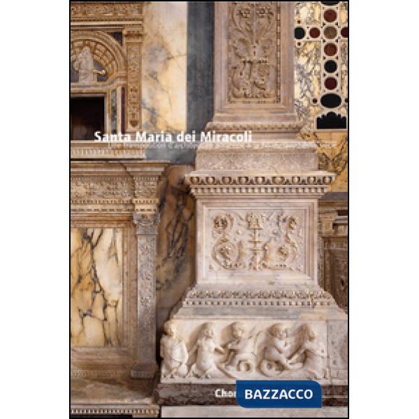 Santa Maria dei Miracoli. Un'architettura all'antica nel tardo Quattrocento. Ediz. francese