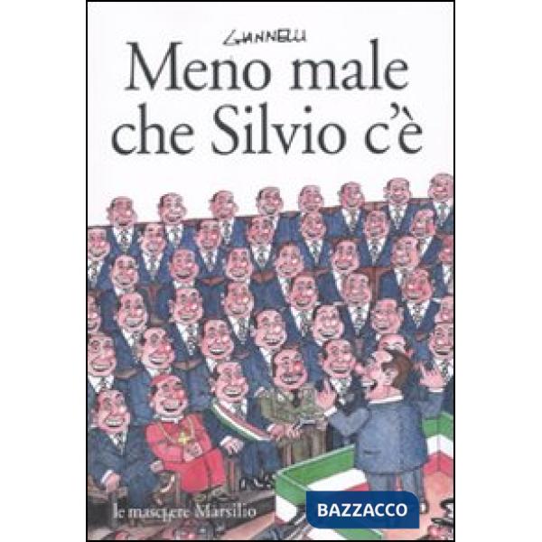 Meno male che Silvio c'è