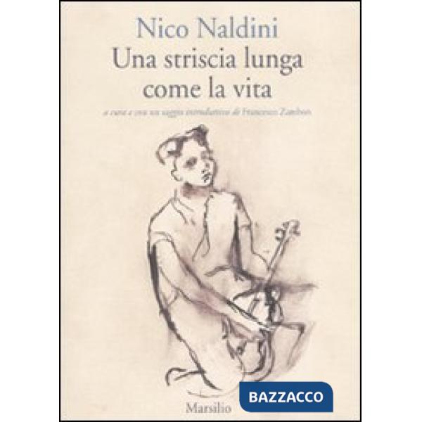 Striscia lunga come la vita (Una)