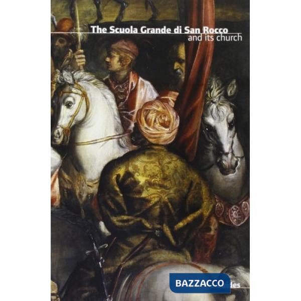 Scuola Grande di San Rocco and its Church (The)