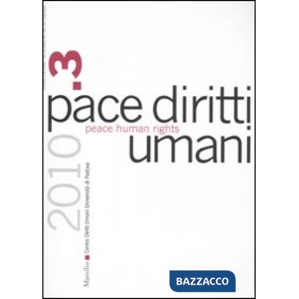 Pace diritti umani-Peace human rights (2010). Ediz. bilingue. Vol. 3