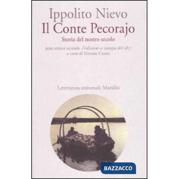 Conte Pecorajo. Storia del nostro secolo. Testo critico secondo l'edizione a stampa del 1857 (Il)