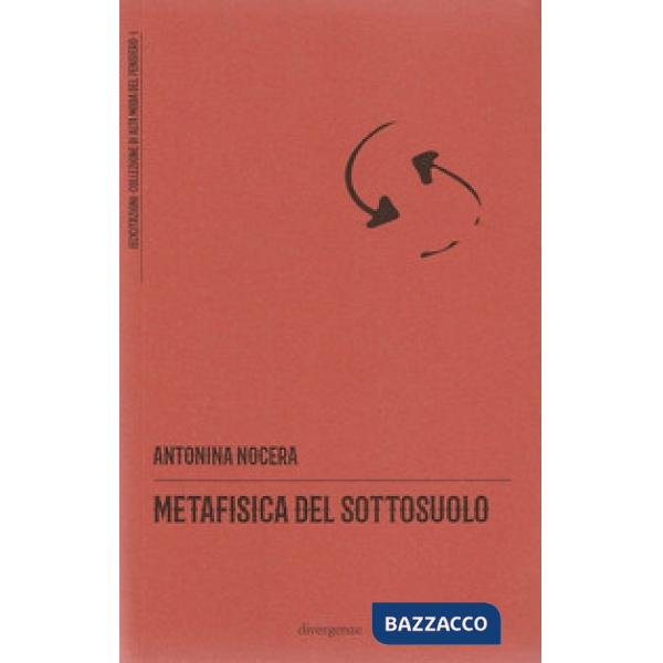 Metafisica del sottosuolo