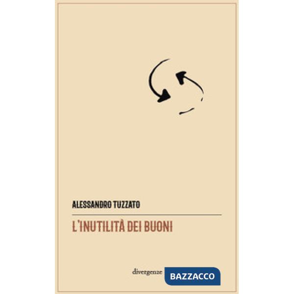 Inutilità dei buoni (L')