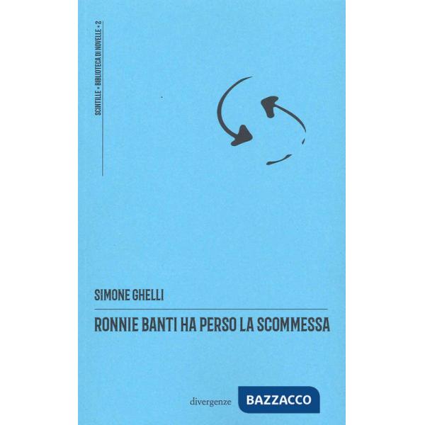 Ronnie Banti ha perso la scommessa