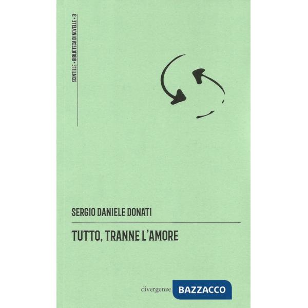 Tutto, tranne l'amore