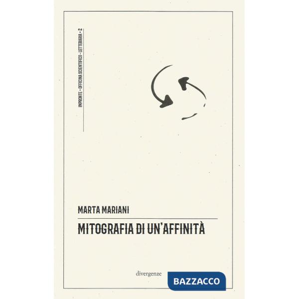 Mitografia di un'affinità