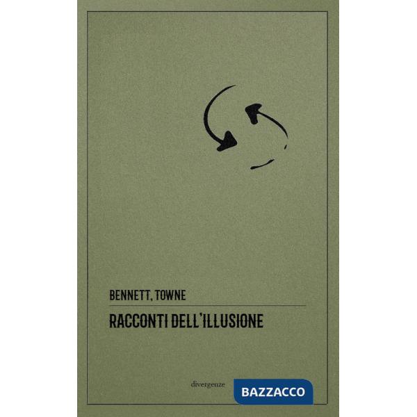 Racconti dell'illusione. Ediz. integrale