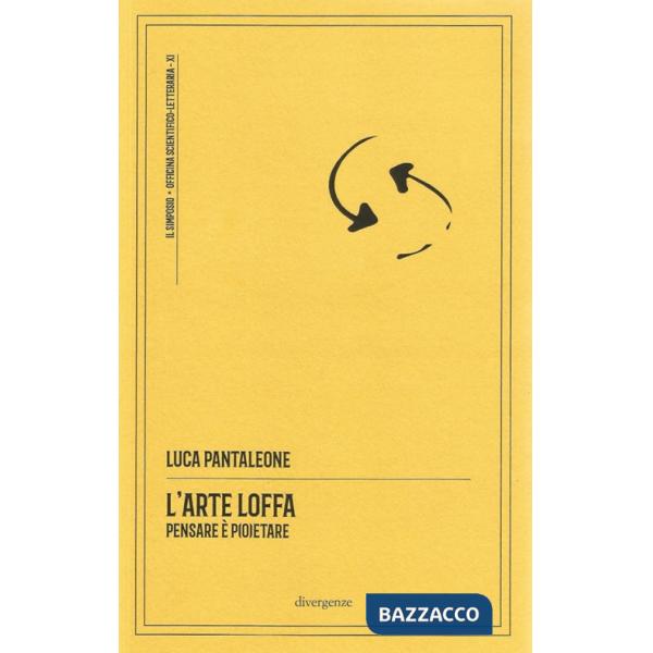 Arte loffa. Pensare è p(o)etare (L')