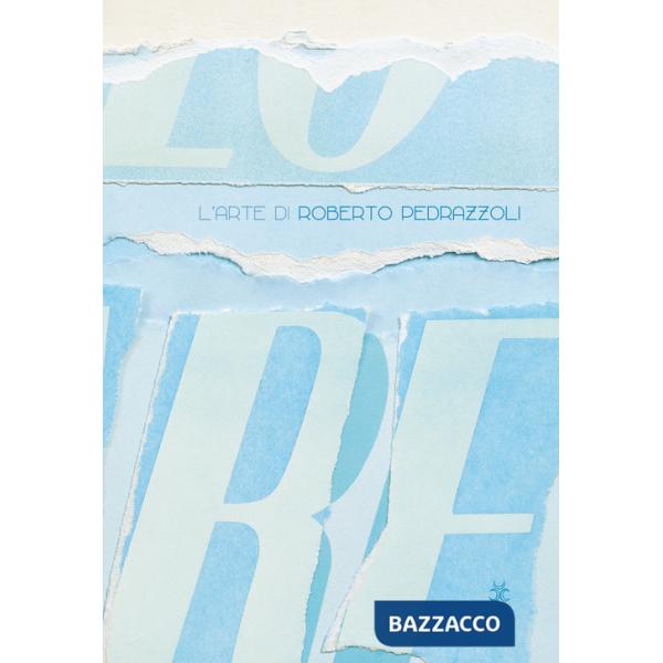 Arte di Roberto Pedrazzoli. Le interpretazioni della critica (L')