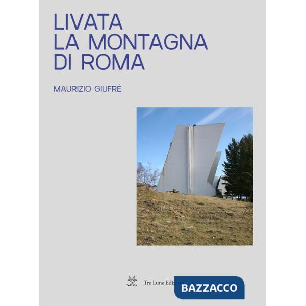 Livata. La montagna di Roma