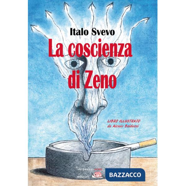 Coscienza di Zeno. Ediz. illustrata (La)