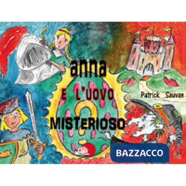 Anna e l'uovo misterioso