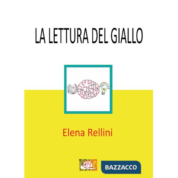 Lettura del giallo. Una proposta per la promozione del problem solving (La)