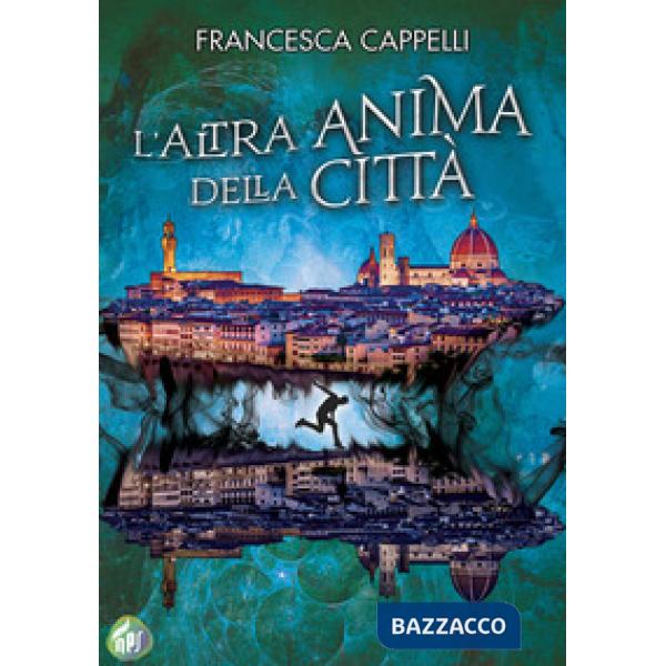 Altra anima della città (L')