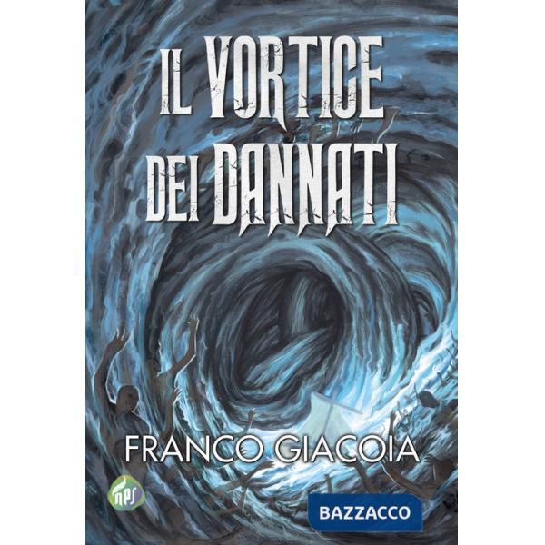 Vortice dei dannati (Il)