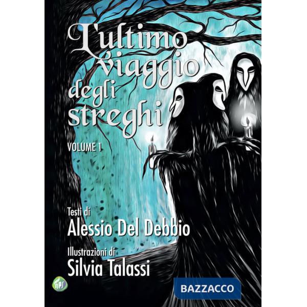 Ultimo viaggio degli streghi (L'). Vol. 1