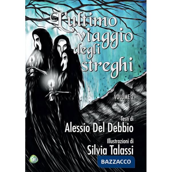 Ultimo viaggio degli streghi (L'). Vol. 2