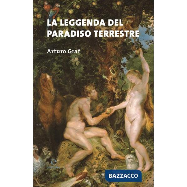 Leggenda del paradiso terrestre (La)