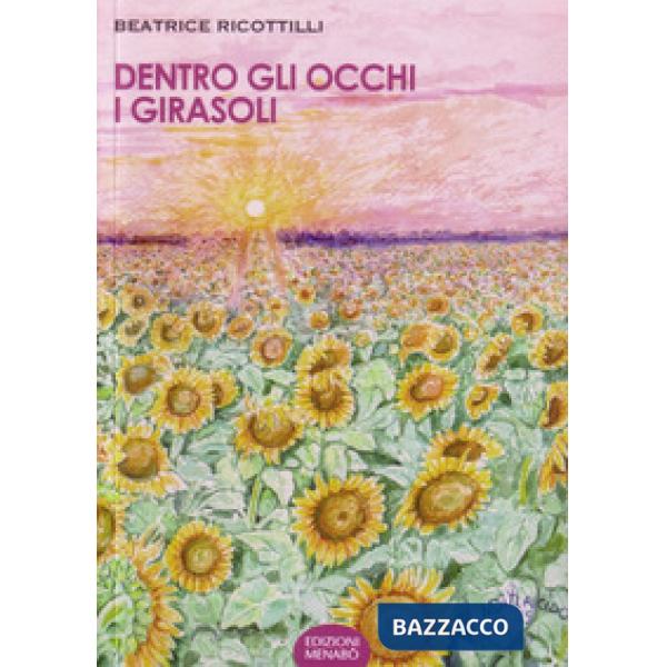 Dentro gli occhi i girasoli