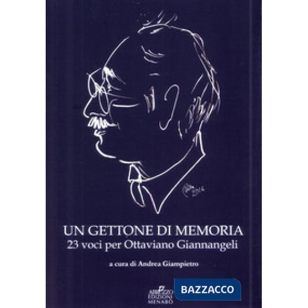Gettone di memoria. 23 voci per Ottaviano Giannangeli (Un)