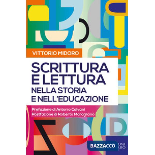 Scrittura e lettura nella storia e nell'educazione