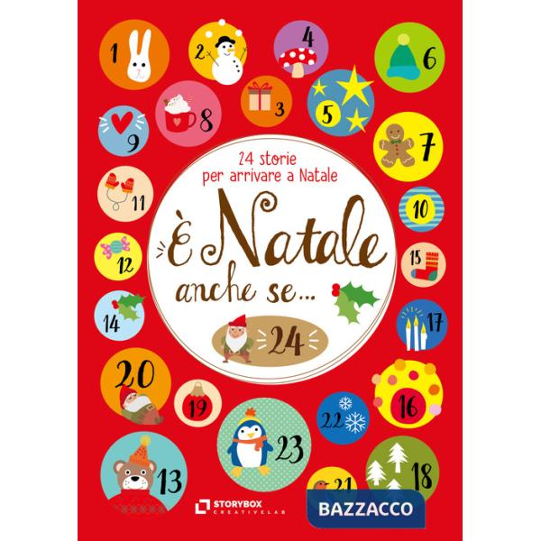 È Natale anche se... 24 storie per arrivare a Natale. Ediz. ad alta leggibilità