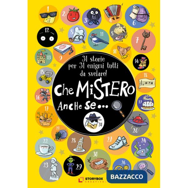 Che mistero anche se... 31 storie per 31 enigmi tutti da svelare! Ediz. a colori