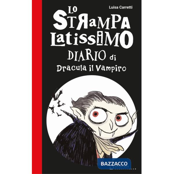 Strampalatissimo diario di Dracula il Vampiro. Gli strampalatissimi (Lo)