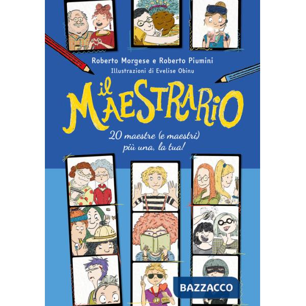 Maestrario. 20 maestre (e maestri) più una, la tua! (Il)