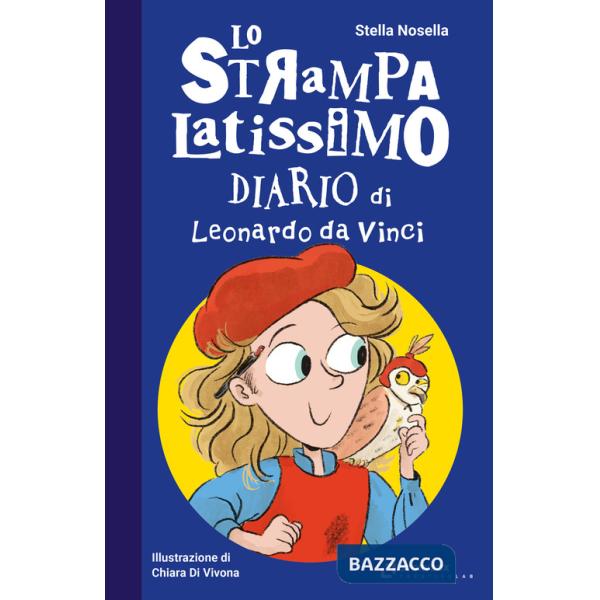 Strampalatissimo diario di Leonardo da Vinci (Lo)