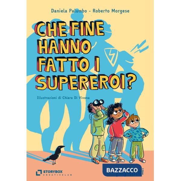 Che fine hanno fatto i supereroi?