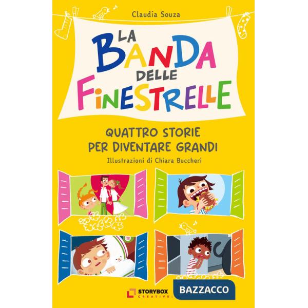 Banda delle finestrelle. Quattro storie per diventare grandi (La)