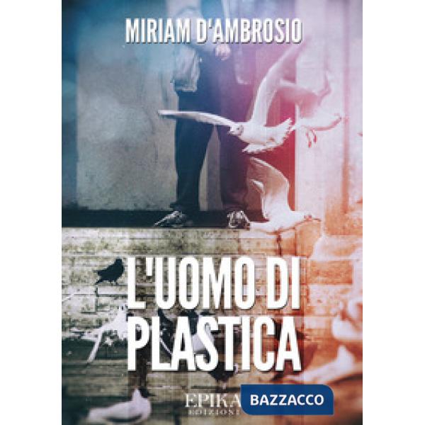 Uomo di plastica (L')