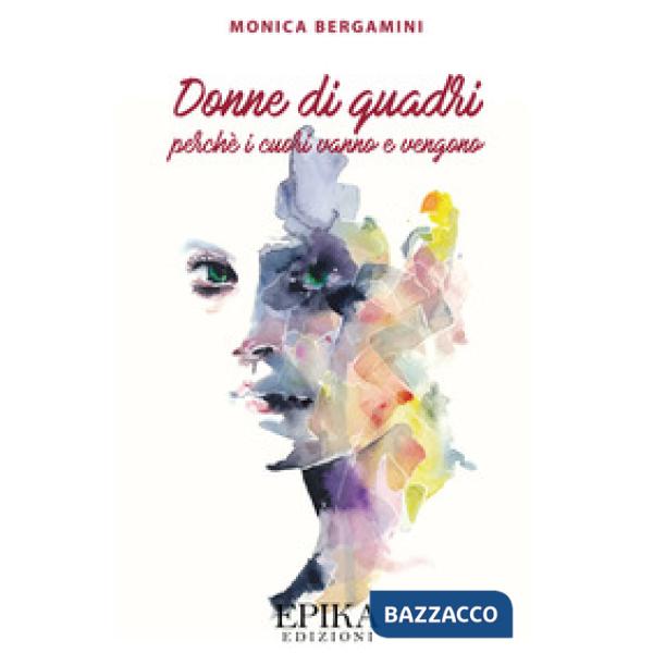 Donne di quadri. Perché i cuori vanno e vengono